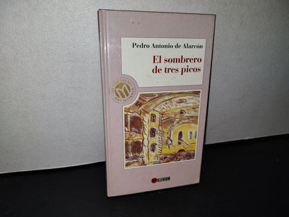 68- Las 100 Joyas Del Milenio. El Sombrero De Tres Picos. Pedro Antonio De Alarcón - 1999