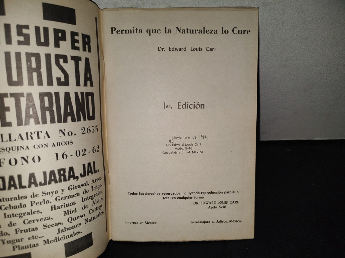 200- Permita Que La Naturaleza Lo Cure. Libro No. 1 - Dr. Edward Louis Carl - Primera Edición 1974