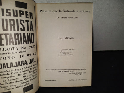 200- Permita Que La Naturaleza Lo Cure. Libro No. 1 - Dr. Edward Louis Carl - Primera Edición 1974