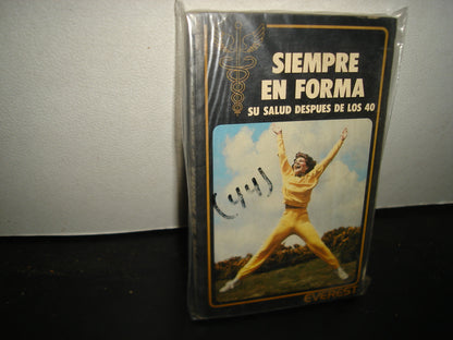 32- Siempre En Forma. Sus Alud Después De Los 40