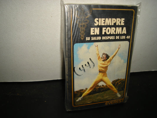 32- Siempre En Forma. Sus Alud Después De Los 40