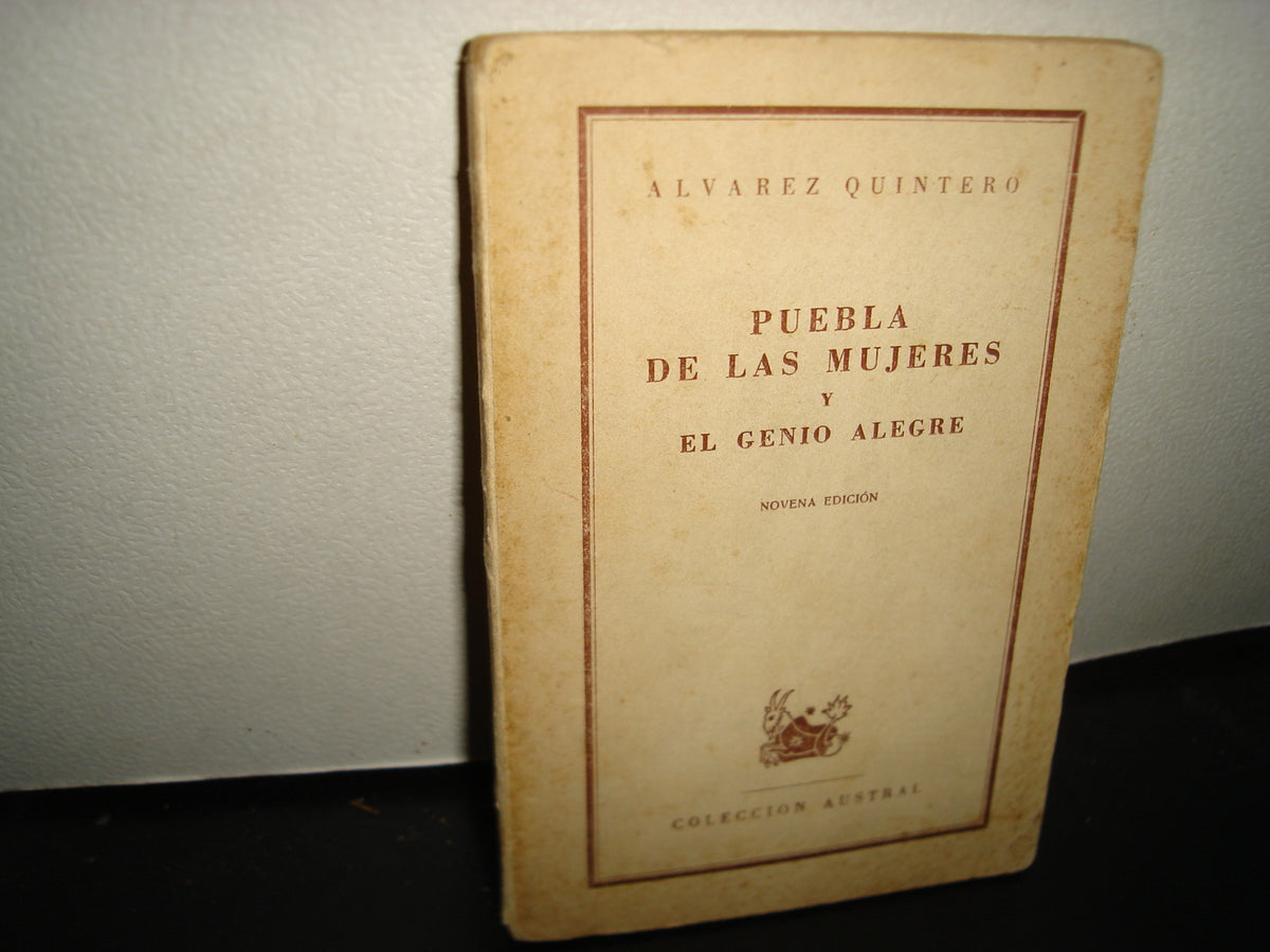 18- Puebla De Las Mujeres Y Genio Alegre - Álvarez Quintero