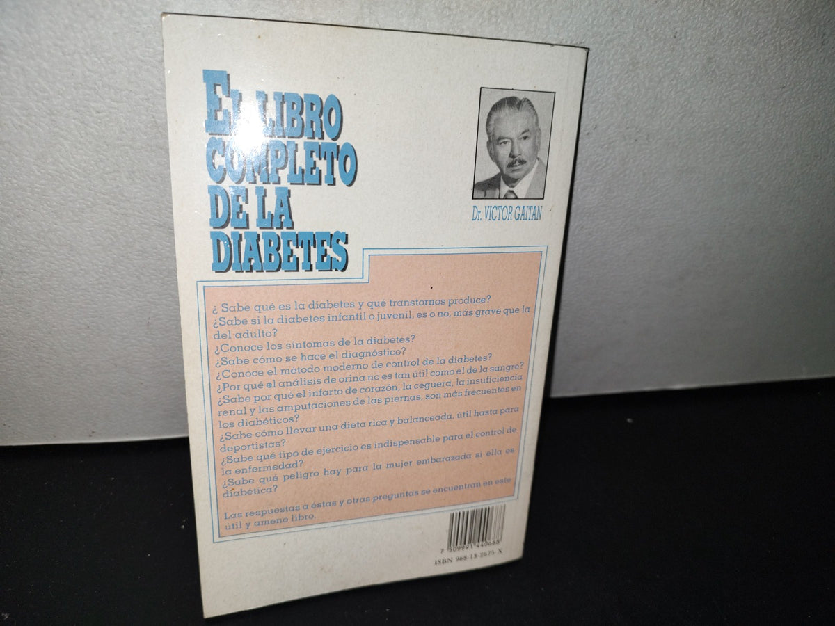 77- El Libro Completo De La Diabetes - Dr. Víctor Gaitán - Editorial DIANA, 1995