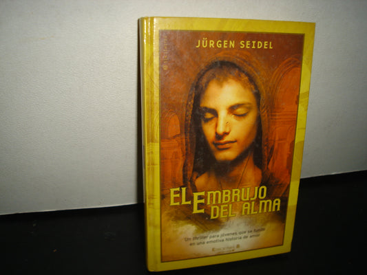 7- El Embrujo De Alma - Jürgen Seidel - Ediciones B
