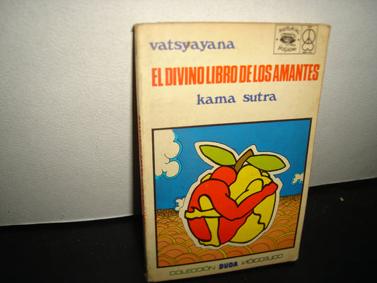 30- El Divino Libro De Los Amantes. Kama Sutra - Vatsyayana. Colección Duda - 1972