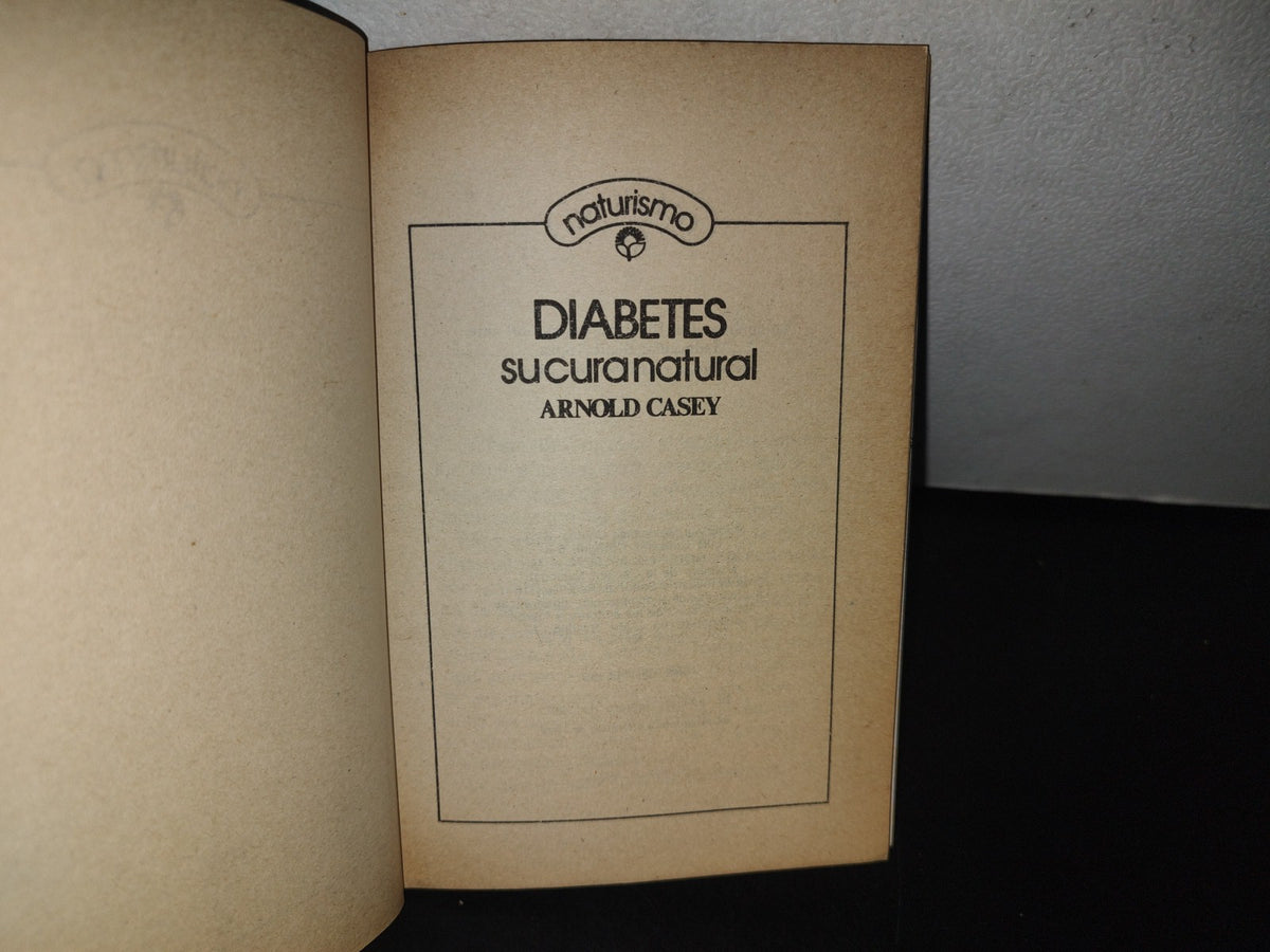 101- Diabetes. Su Cura Natural - Arnold Casey - 1989