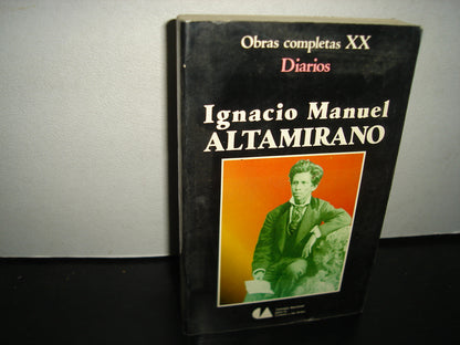 168- Conaculta. Obras Completas Xx Diarios. - Ignacio Manuel Altamirano - Primera Edición 1992