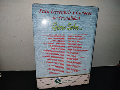 209- Quiero Saber. Educación Sexual Para Niños - Programa Educativo Nacional - 2006