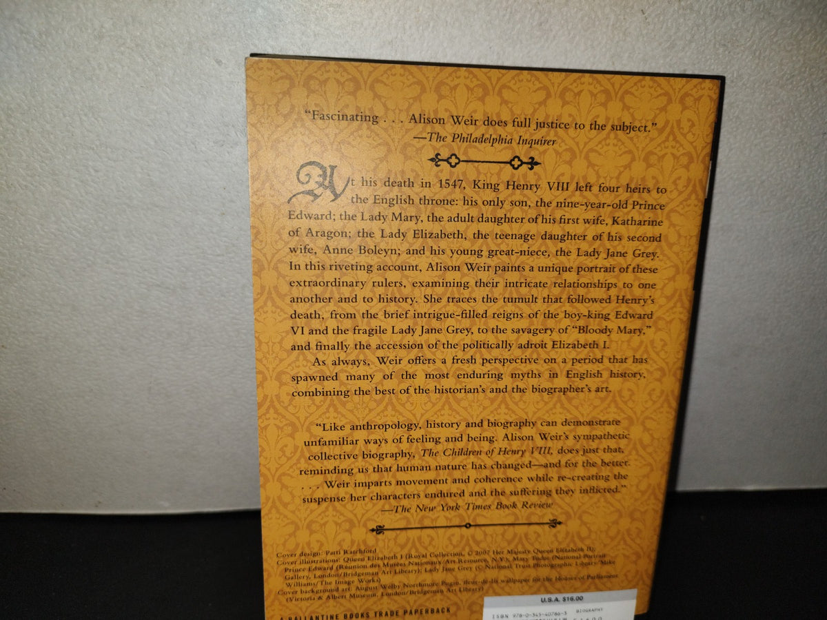 153- The Children Of Henry VIII - Alison Weir - Ballantine Books, New York - 2008