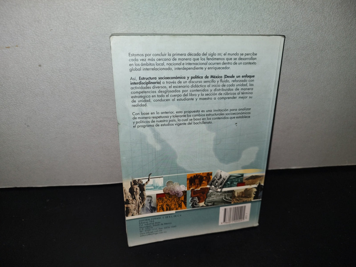 151- Estructura Socioeconómica Y Política De México - Marcelino Trujillo Méndez - Editorial Esfinge. Primera Edición: 2009