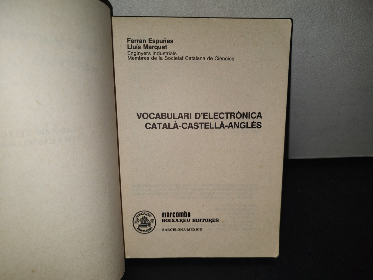 212- Vocabulari D'Electrònica. Català-Castellà-Anglès - Ferran Espuñes, Lluís Marquet - 1986