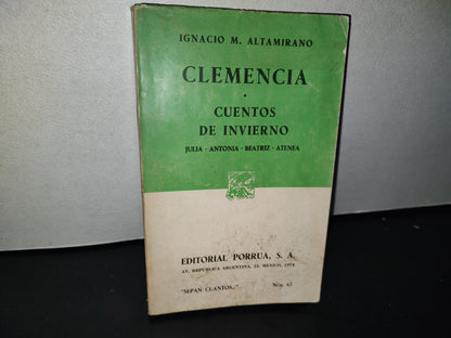 90- Clemencia / Cuentos De Invierno - Ignacio M. Altamirano - Porrúa
