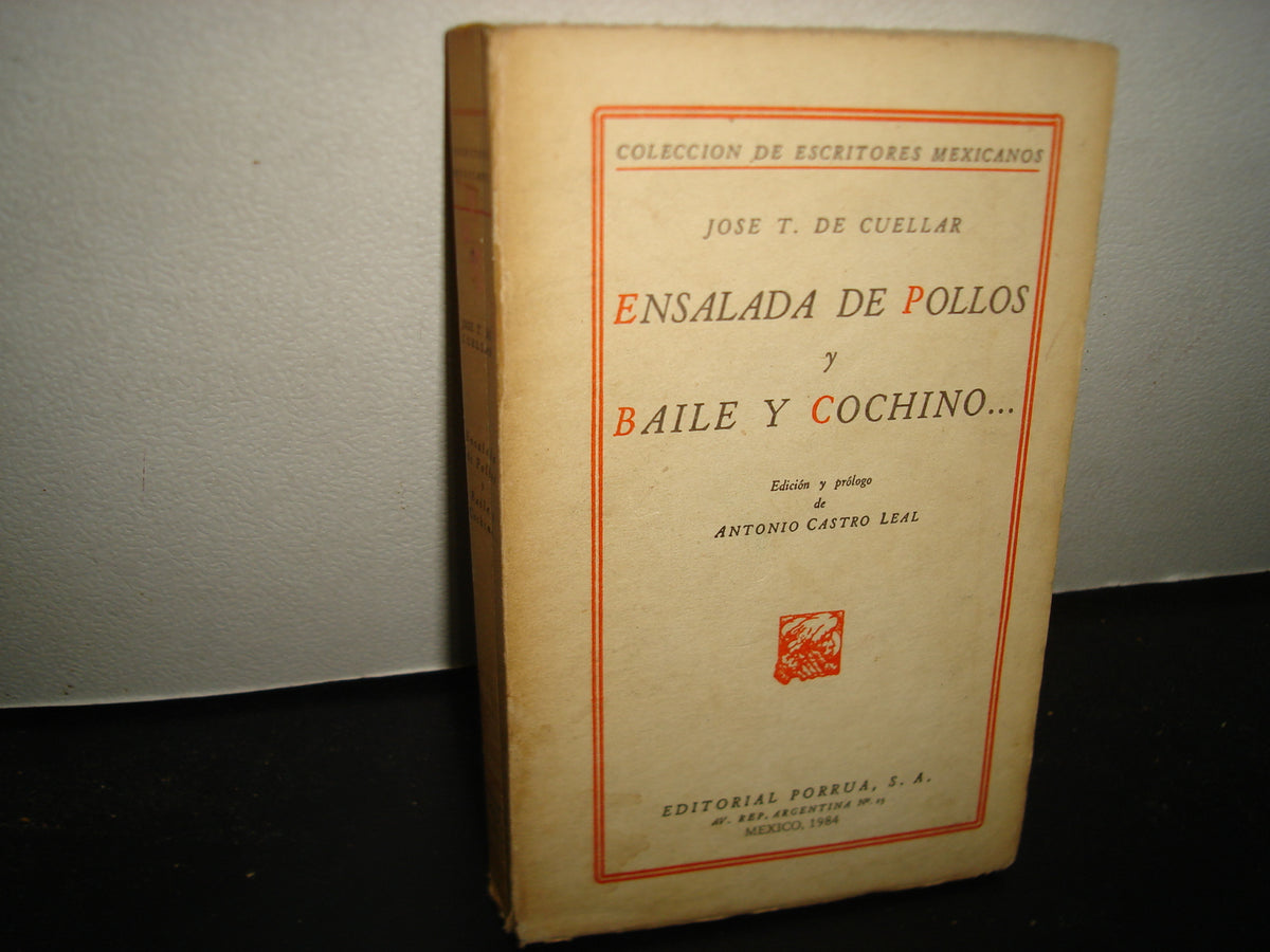 32- Ensalada De Pollos Y Baile Cochino - José T. De Cuéllar - 1984