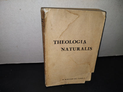 4- Theologia Naturalis. Pars Vi - Raphaele Martínez Del Campo - 1943