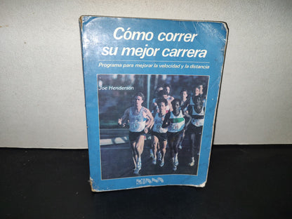 199- Cómo Correr Su Mejor Carrera. Programa Para Mejorar La Velocidad Y La Distancia