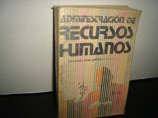 30- Administración De Recursos Humanos - Fernando Arias Galicia (Coordinador)
