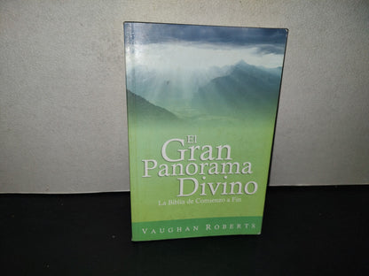 196- El Gran Panorama Divino. La Biblia De Comienzo A Fin - Vaghan Roberts - 2012