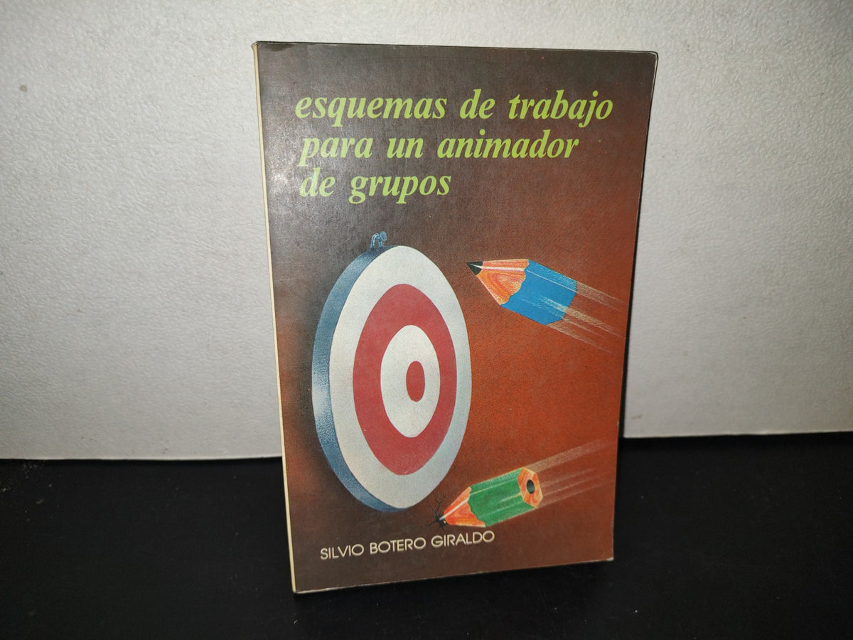 209- Esquemas De Trabajo Para Un Animador De Grupos - Silvio Botero Giraldo