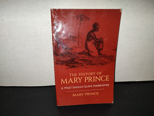 220- The History Of Mary Prince. A West Indian Slave Narrative - Mary Prince