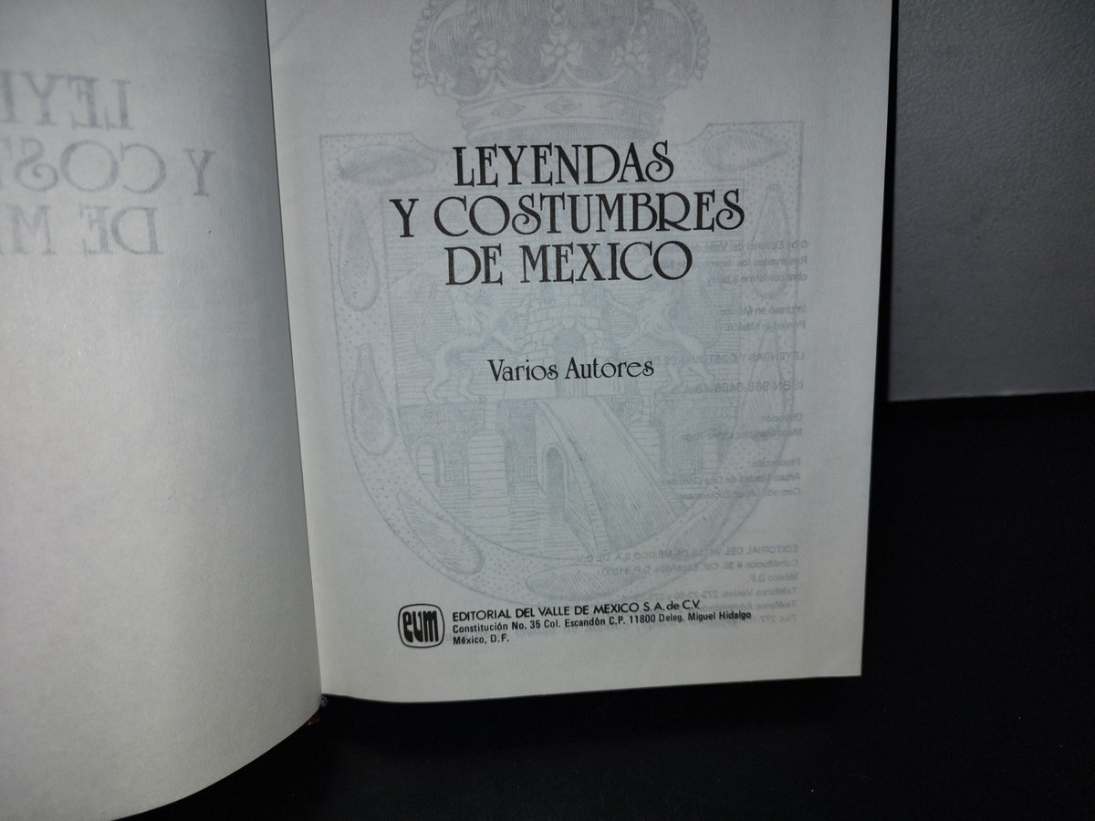 66- Leyendas Y Costumbres De México - Varios Autores - Editorial Del Vale De México, S. A. 70'S