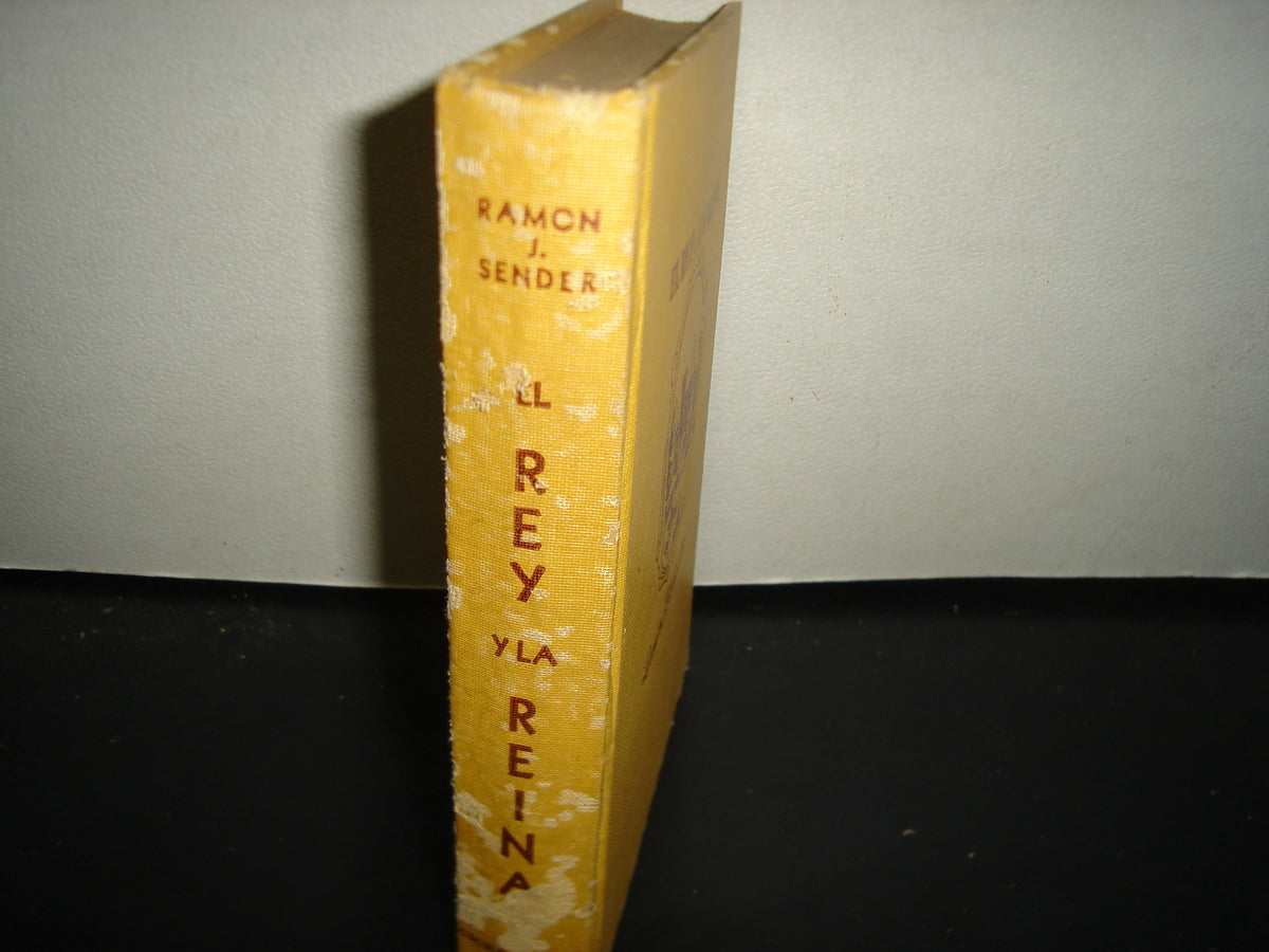 10- El Rey Y La Reina - Ramón J. Sender - Editorial Jackson De Ediciones Selectas, 1949