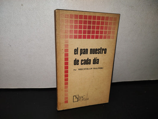 100- El Pan Nuestro De Cada Día - Mieczyslaw MaliŃSki - Biblioteca De Autores Cristianos -1978