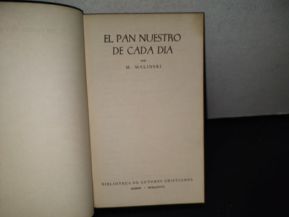 100- El Pan Nuestro De Cada Día - Mieczyslaw MaliŃSki - Biblioteca De Autores Cristianos -1978