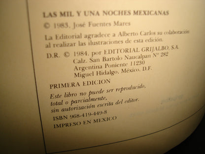 167- Las Mil Y Una Noches Mexicanas - José Fuentes Mares - Primera Edición 1984