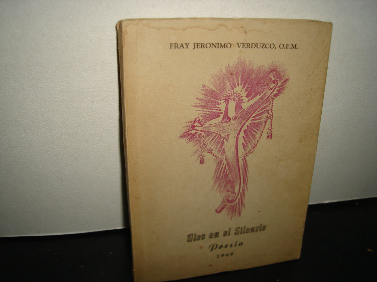 171- Dios En El Silencio. Poesía. Fray Jerónimo Verduzco - 1969 - Firmado