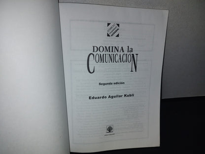 128- Domina La Comunicación - Eduardo Aguilar Kubli