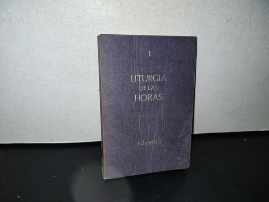 77- Liturgia De Las Horas. 1 Propio Del Tiempo, Adviento - La Buena Prensa 1972