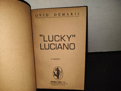 200- ”Lucky” Luciano - Ovid Demaris - Editorial Diana 1964