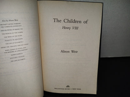 153- The Children Of Henry VIII - Alison Weir - Ballantine Books, New York - 2008