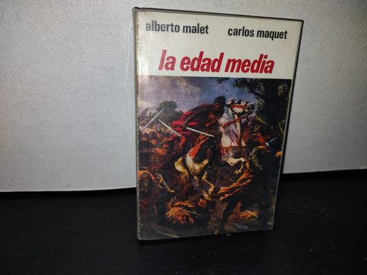 50- La Edad Media - Alberto Malet, Carlos Maquet - 1973