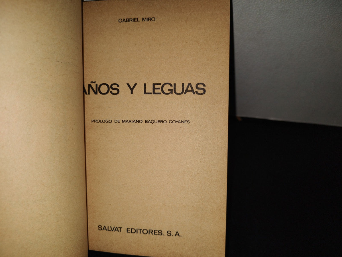158- Años Y Leguas - Gabriel Miro. Biblioteca Básica Salvat 44 - 1971