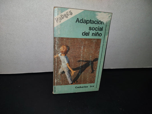 75- Adaptación Social Del Niño - Catherine Lee - 1984