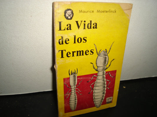 32- La Vida De Los Termes - Maurice Maeterlinck