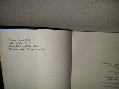 202- Al Final De Una Vida - José Guillermo Vallarta Plata - Primera Edición, 1999
