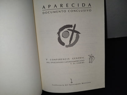 192- Aparecida. Documento Conclusivo. V Conferencia General Del Episcopado Latinoamericano... 2007