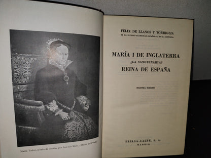 174- María De Inglaterra. ¿La Sanguinaria? Reina De España - Félix De Llanos Y Torriglia - 1960