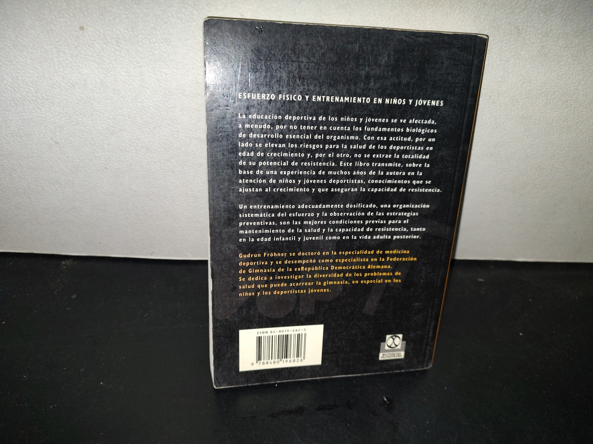 200- Esfuerzo Físico Y Entrenamiento En Niños Y Jóvenes - Gudrun Fröhner - 1A. Ed. 2003
