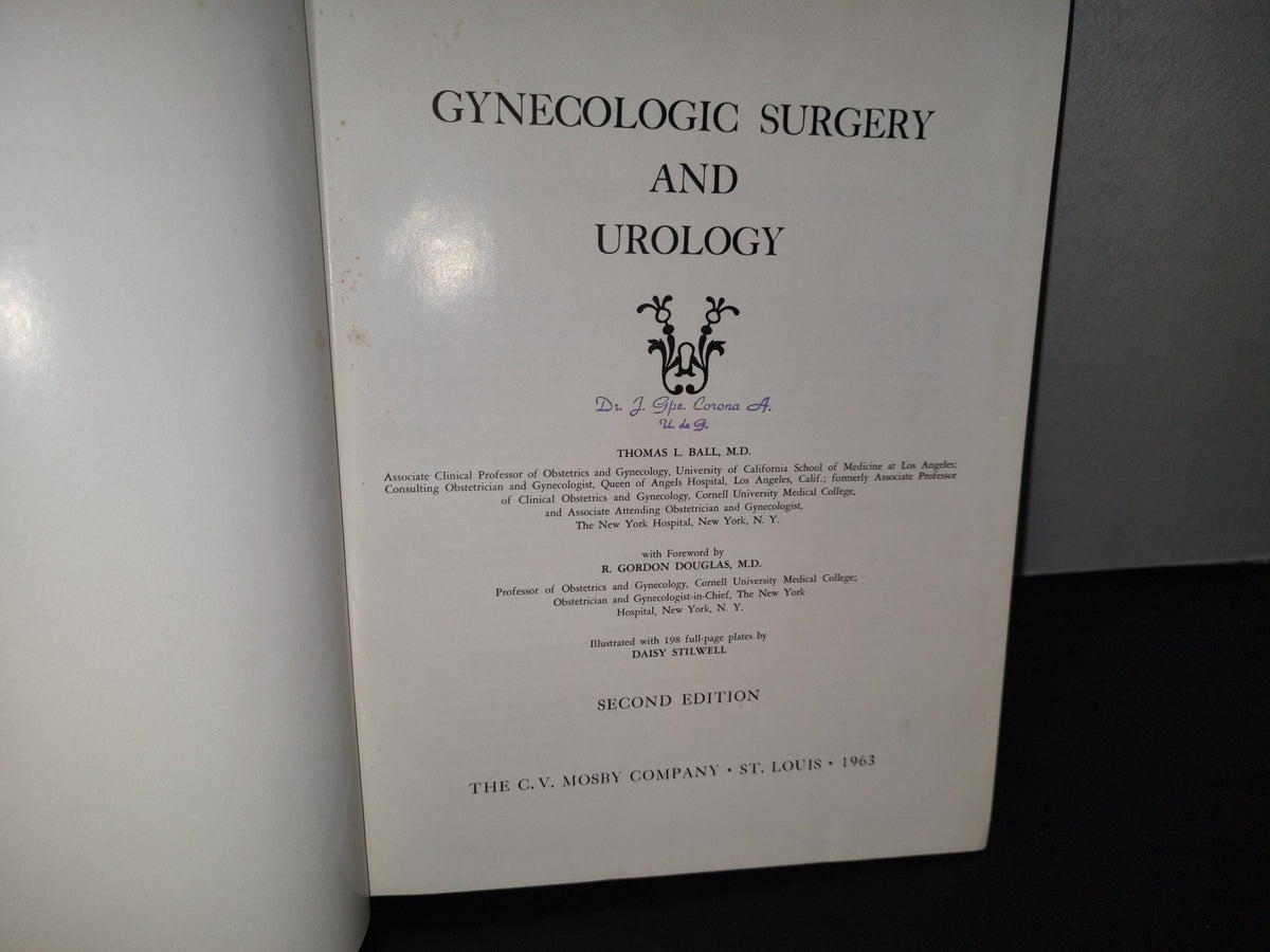 123- Cirugía Ginecológica Y Urología. Gynecologic Surgery And Urology - Thomas L. Ball - The Mosby Company - 1963