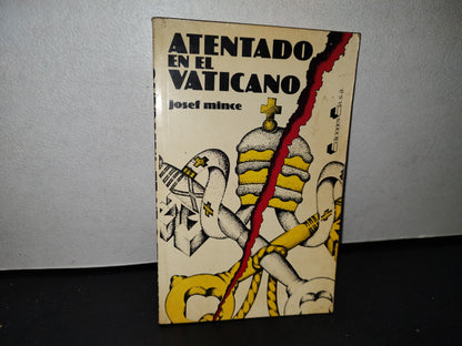 54- Atentado En El Vaticano - Josef Mince - Primera Edición 1981