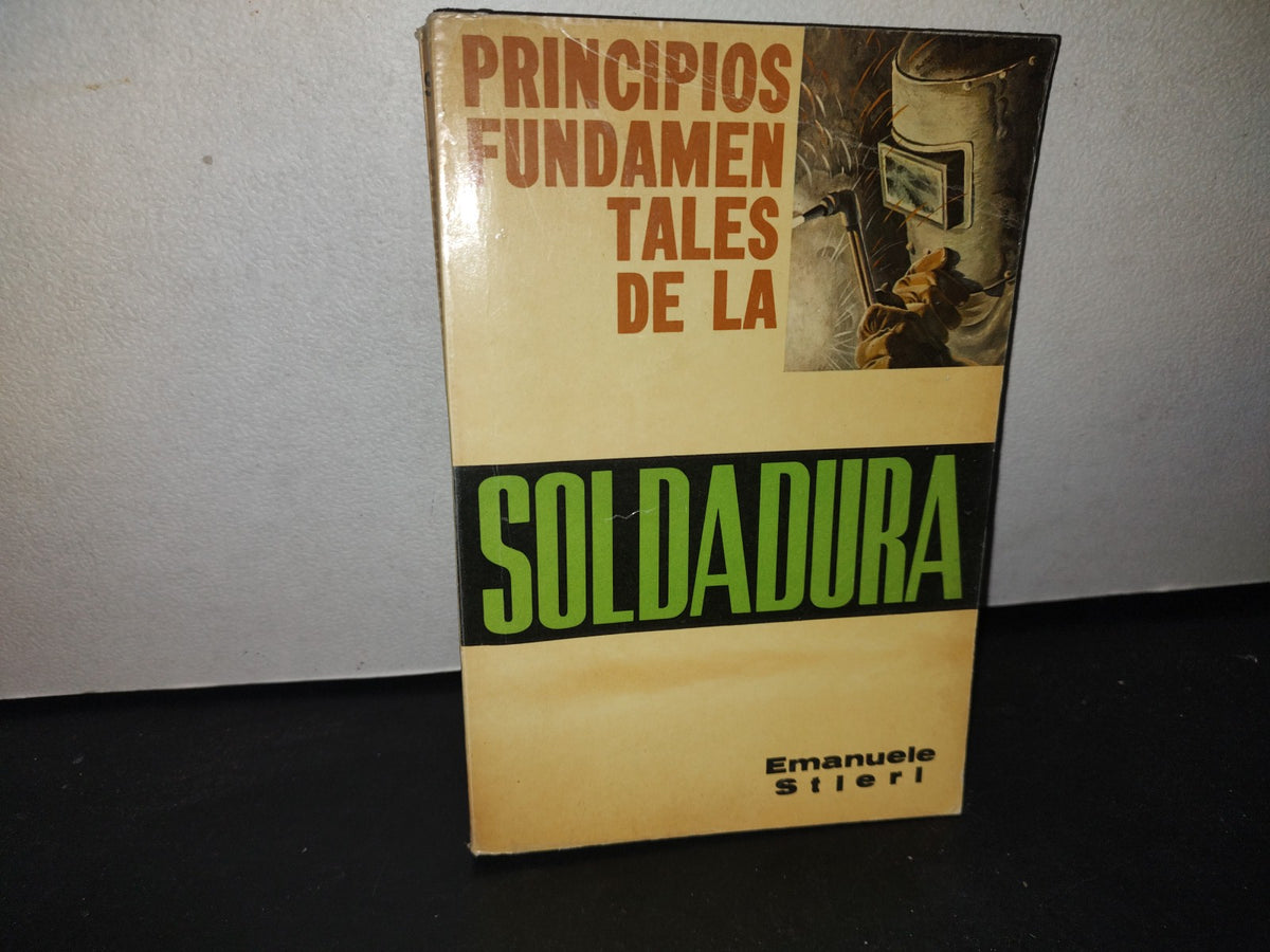 173- Principios Fundamentales De La Soldadura - Emanuele Stlerl - 1974