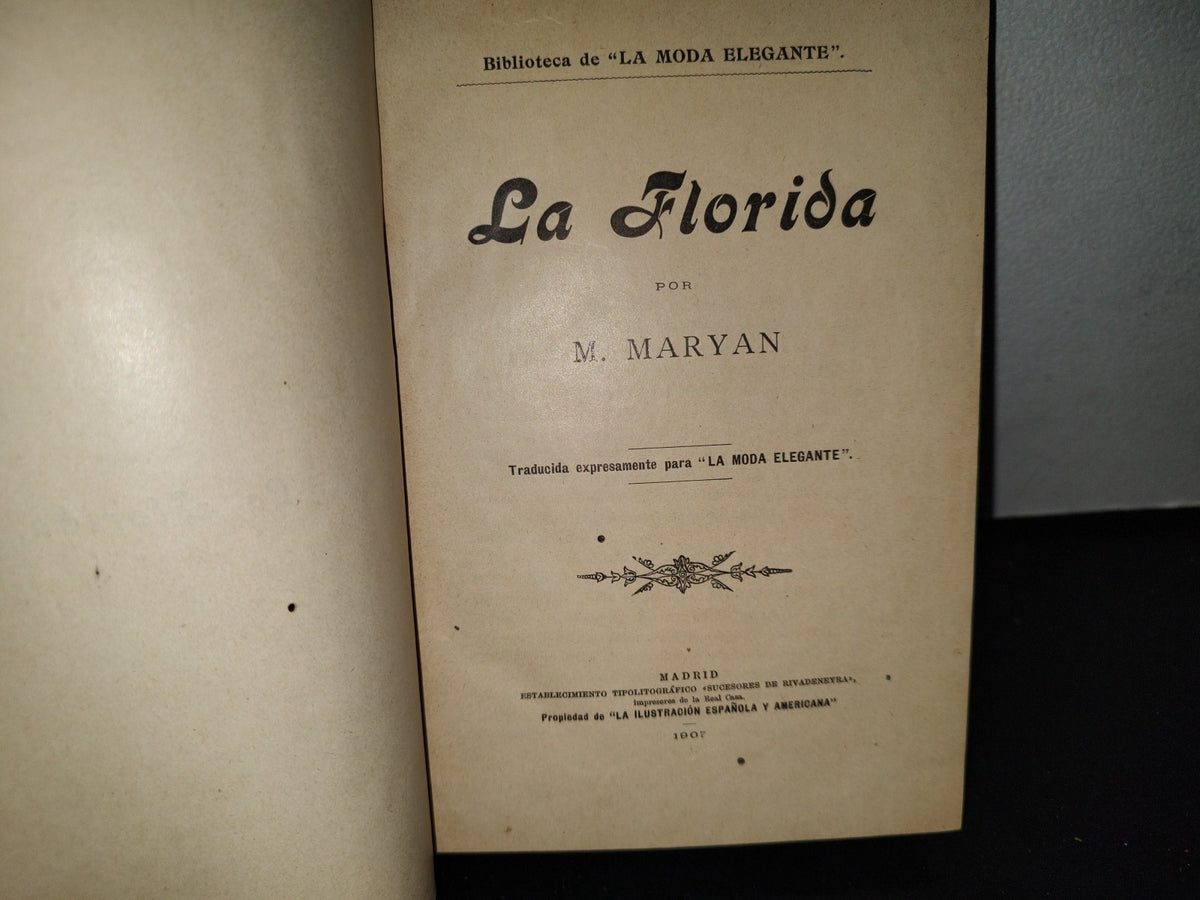 63- La Florida - M. Maryan. Biblioteca De ”La Moda Elegante” - 1907