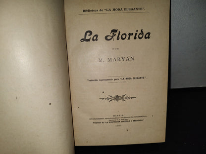 63- La Florida - M. Maryan. Biblioteca De ”La Moda Elegante” - 1907