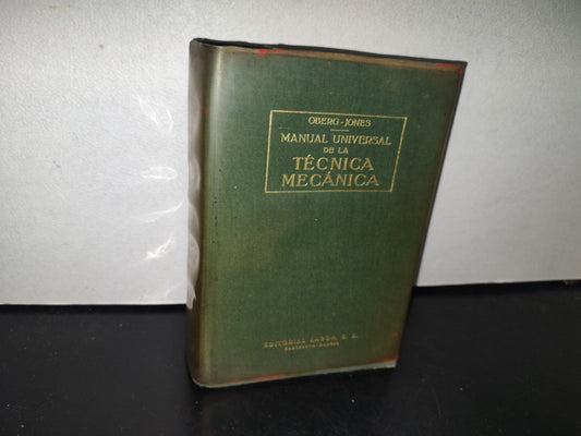 101- Manual Universal De La Técnica Mecánica - Erik Oberg Y F. D. Jones - Tomo I