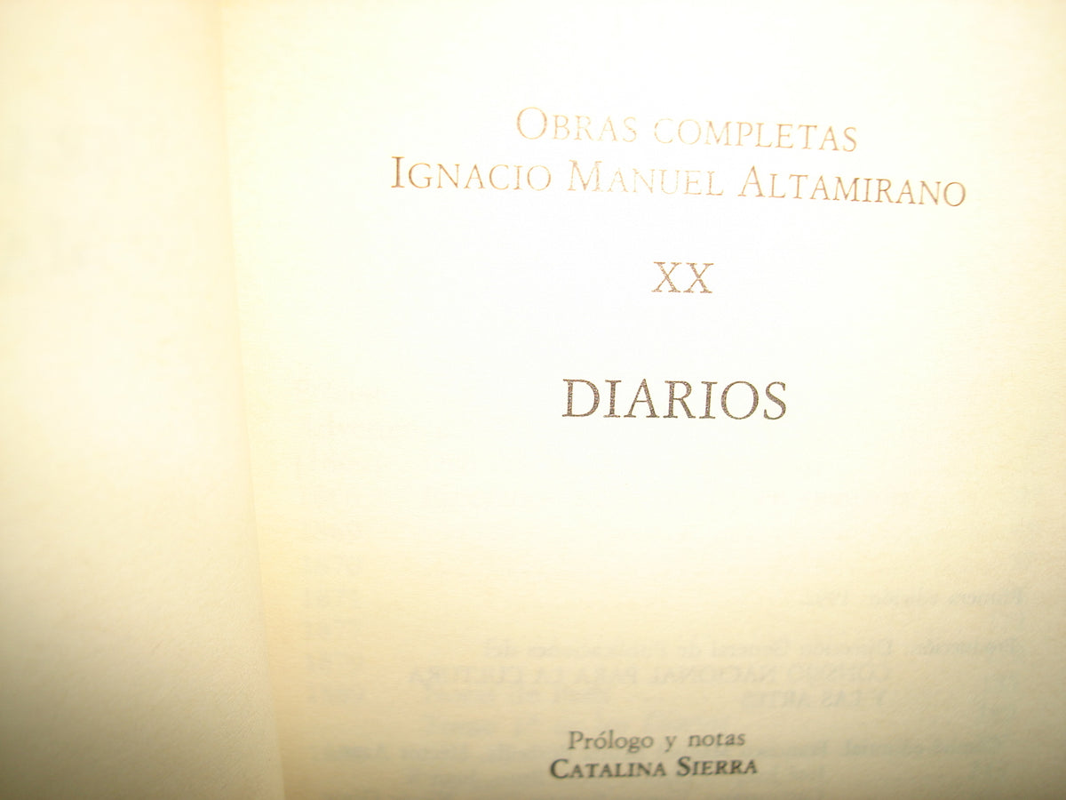 168- Conaculta. Obras Completas Xx Diarios. - Ignacio Manuel Altamirano - Primera Edición 1992