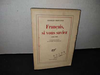 172- Français, Si Vous Saviez (1945-1948) - Georges Bernanos - Librairie Gallimard - 1961