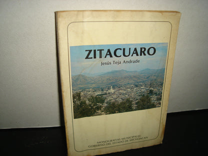 160- Zitácuaro - Jesús Teja Andrade - Gobierno Del Estado De Michoacán - 1978
